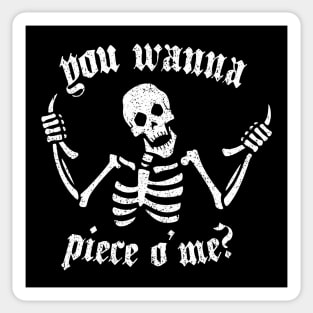 You Wanna Piece O Me? Sticker